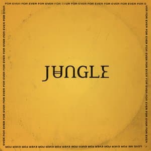 For Ever by Jungle